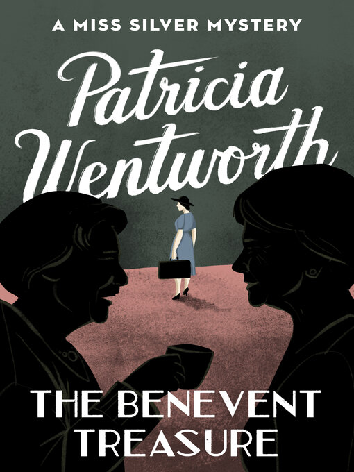 Title details for The Benevent Treasure by Patricia  Wentworth - Available